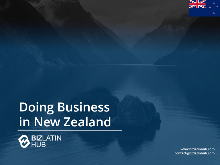 A scenic view of a lake surrounded by mountains is shown with the text "Doing Business in New Zealand" and Biz Latin Hub's logo. The New Zealand flag is in the top right corner, and contact information at the bottom right invites you to form a company in this picturesque setting.