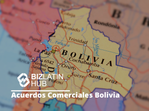 Un mapa detallado de Bolivia con ciudades clave como La Paz, Cochabamba y Santa Cruz resaltadas. El logotipo de BizLatin Hub y el texto "Acuerdos Comerciales Bolivia" se superponen en la esquina inferior izquierda, mostrando los acuerdos comerciales en Bolivia.