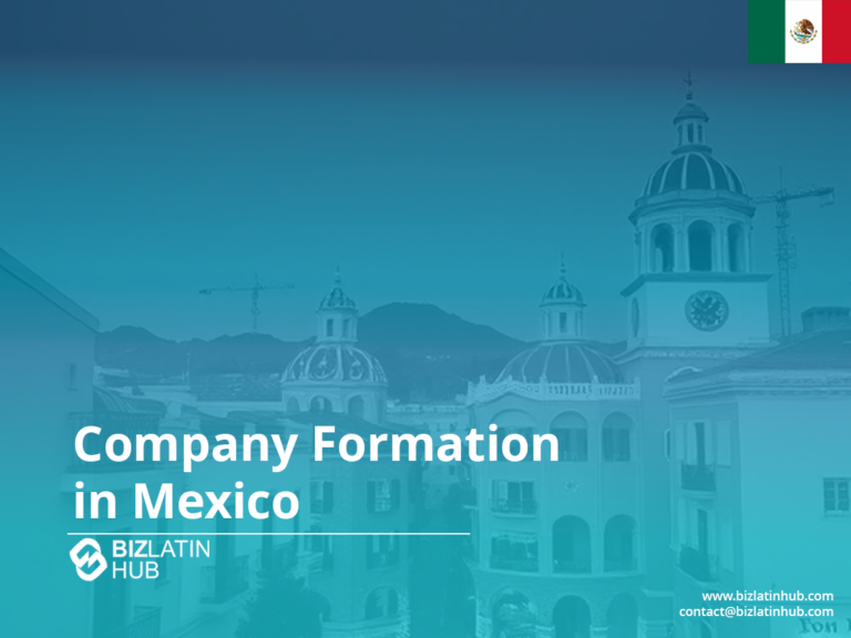 Image displaying a cityscape with historic buildings and a Mexican flag in the top right corner. Text overlay reads "Company Formation in Mexico" with the BizLatin Hub logo and contact information at the bottom.