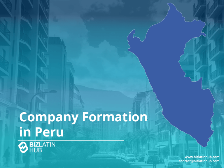 Blue map of Peru overlaid on a cityscape with palm-lined street and mountains in the background. Text reads "Company Formation in Peru" with Biz Latin Hub logo and contact information.