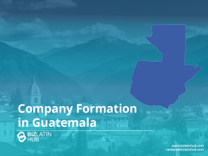 Map outline of Guatemala on a blue background with text "Company Formation in Guatemala." The image includes a cityscape with mountains in the background. Logos and contact information for Biz Latin Hub are visible in the lower corners.