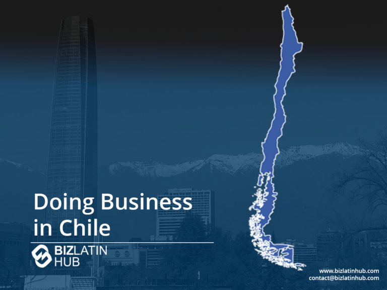 Imagem promocional da Biz Latin Hub com o texto "Doing Business in Chile" sobre um pano de fundo que mostra o horizonte de uma cidade com prédios altos e montanhas. Um mapa com o contorno do Chile é exibido com destaque à direita. Os detalhes de contato do Biz Latin Hub são fornecidos na parte inferior.