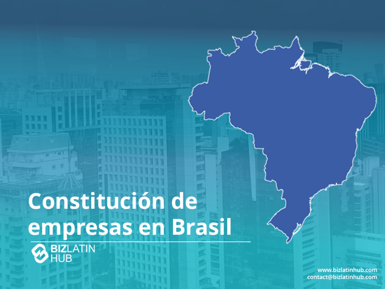 Un mapa azul de Brasil se superpone a un fondo de paisaje urbano con rascacielos. El texto dice "Constitución de empresas en Brasil" junto con el logotipo de Biz Latin Hub y la información de contacto en la parte inferior.