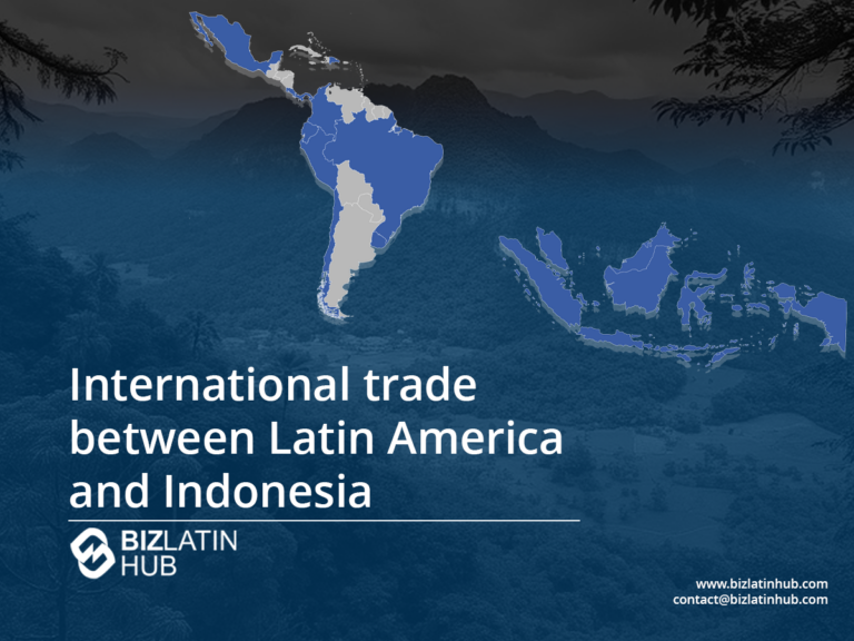 Mapa que muestra las regiones de América Latina e Indonesia resaltadas en azul. El texto dice: "Comercio internacional entre América Latina e Indonesia". El logotipo y la información de contacto de Biz Latin Hub se encuentran en la parte inferior derecha. El fondo muestra un paisaje borroso.