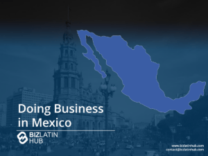 A promotional graphic for Biz Latin Hub titled "Doing Business in Mexico." The background features a prominent historic building in Mexico City. Overlaid on the background is a blue silhouette map of Mexico. Contact information is shown at the bottom right.