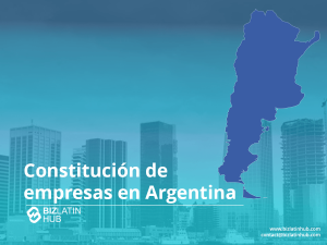 Imagen que muestra la silueta de Argentina en azul, superpuesta sobre un fondo de paisaje urbano. El texto dice "Constitución de empresas en Argentina" con el logotipo de BizLatin Hub. Información de contacto en la parte inferior: contact@bizlatinhub.com.