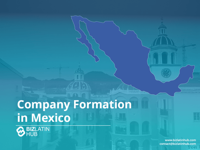 A blue silhouette of Mexico overlays an image of buildings with domed roofs. Text reads "Company Formation in Mexico." Biz Latin Hub logo is present, along with a website and contact email address.