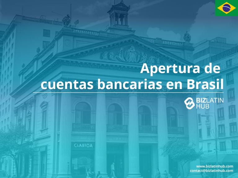 Imagen de un edificio histórico con columnas, en la que se puede leer el texto "Apertura de cuentas bancarias en Brasil" y "Biz Latin Hub". En la esquina superior derecha aparece el logotipo estilizado de la empresa junto con información de contacto y una pequeña bandera brasileña.